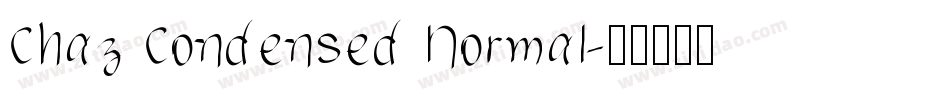 Chaz Condensed Normal字体转换